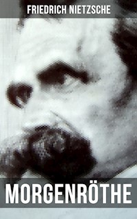 Morgenröthe - Friedrich Nietzsche - E-Book