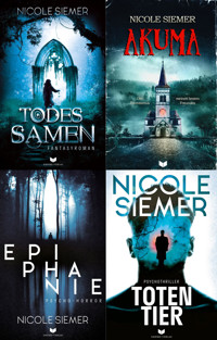 Dark-Fantasy-Sammelband: Todessamen, Akuma, Epiphanie, Totentier - Nicole Siemer - E-Book