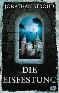 Die Eisfestung - Jonathan Stroud - E-Book