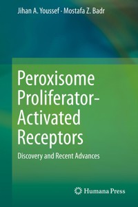 Peroxisome Proliferator-Activated Receptors - Jihan A. Youssef - E-Book