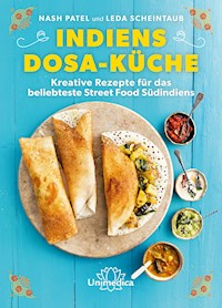Indiens Dosa-Küche - Nash Patel - E-Book
