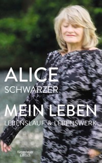 Mein Leben - Alice Schwarzer - E-Book