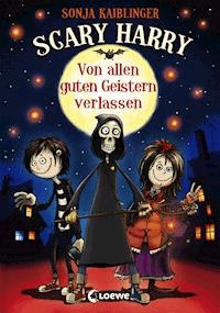 Scary Harry (Band 1) - Von allen guten Geistern verlassen - Sonja Kaiblinger - E-Book