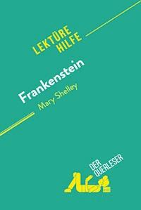 Frankenstein von Mary Shelley (Lektürehilfe) - Claire Cornillon - E-Book