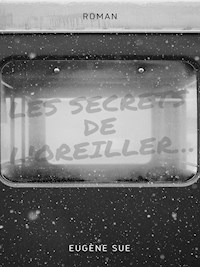 Les Secrets de l'oreiller ... - Eugène Sue - E-Book