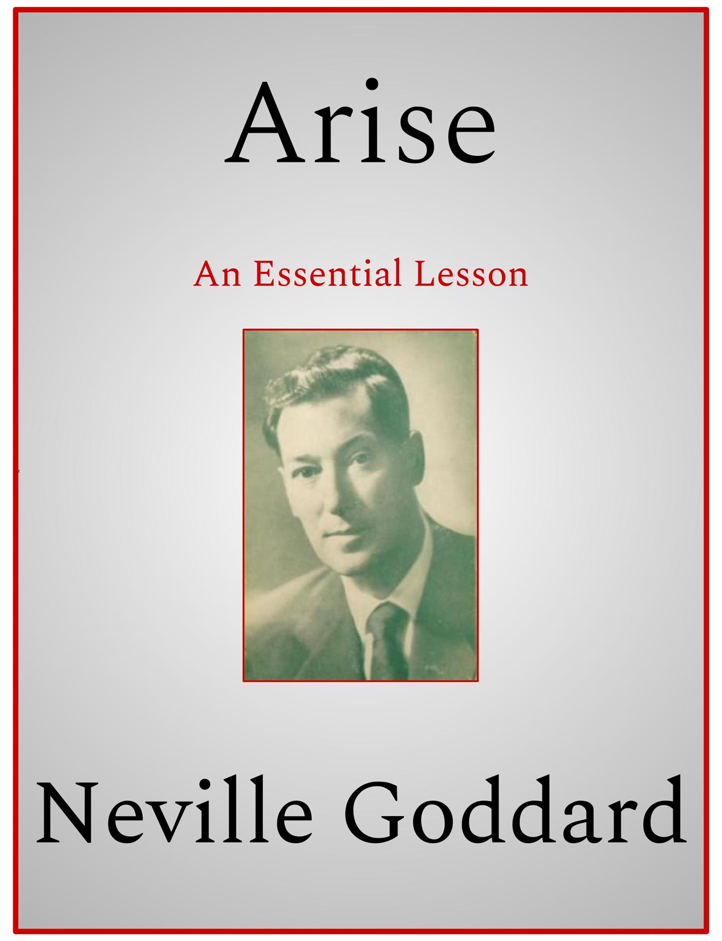 Arise - Neville Goddard - E-Book