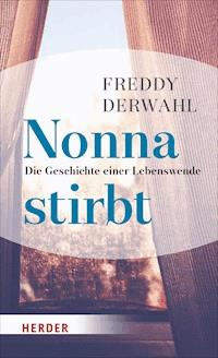 Nonna stirbt - Derwahl Freddy - E-Book