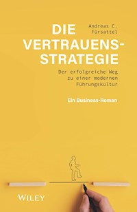 Die Vertrauensstrategie - Andreas C. Fürsattel - E-Book