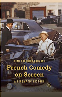 French Comedy on Screen - R. Lanzoni - E-Book