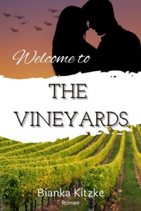 Welcome to The Vineyards - Bianka Kitzke - E-Book