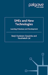 SMEs and New Technologies - B. Oyelaran-Oyeyinka - E-Book