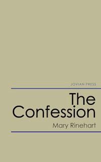 The Confession - Mary Rinehart - E-Book