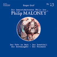 Die haarsträubenden Fälle des Philip Maloney, No.13 - Roger Graf - Hörbuch