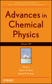 Advances in Chemical Physics, Volume 149 - - E-Book