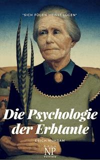 Die Psychologie der Erbtante - Erich Mühsam - E-Book