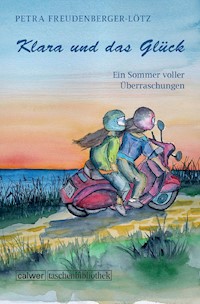 Klara und das Glück - Petra Freudenberger-Lötz - E-Book