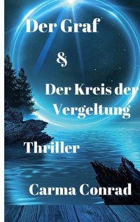 Der Graf & Der Kreis der Vergeltung - Carma Conrad - E-Book