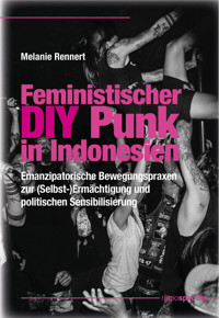 Feministischer DIY Punk in Indonesien - Melanie Rennert - E-Book