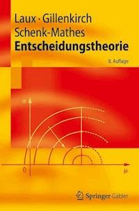 Entscheidungstheorie - Helmut Laux - E-Book