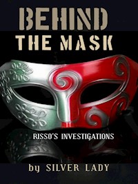 Behind the mask - Silver lady - E-Book