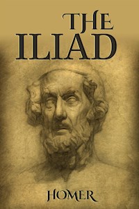 The Iliad - Homer - E-Book