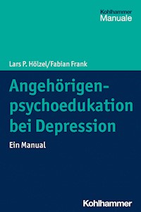 Angehörigenpsychoedukation bei Depression - Lars P. Hölzel - E-Book