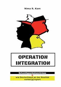 Operation Integration - Nima R. Kam - E-Book