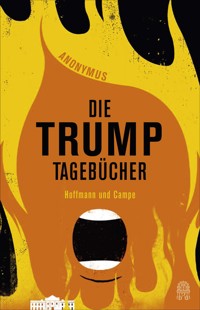Die Trump-Tagebücher - Anonymus - E-Book