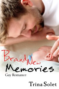 Brand New Memories (Gay Romance) - Trina Solet - E-Book