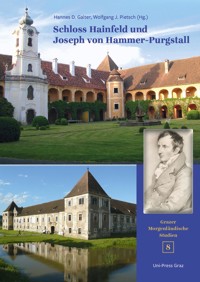 Schloss Hainfeld und Joseph von Hammer-Purgstall - Wolfgang J. Pietsch - E-Book