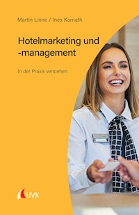 Hotelmarketing und -management - Martin Linne - E-Book