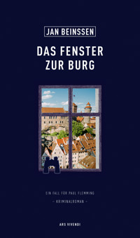 Das Fenster zur Burg - Jan Beinßen - E-Book