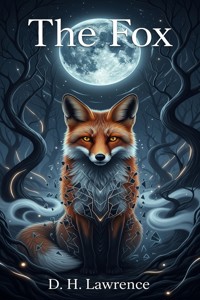The Fox - D H Lawrence - E-Book