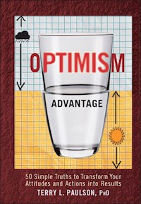 The Optimism Advantage - Terry L. Paulson - E-Book