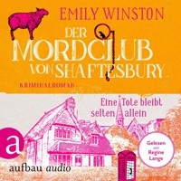 Der Mordclub von Shaftesbury - Eine Tote bleibt selten allein - Penelope St. James ermittelt, Band 1 (Ungekürzt) - Emily Winston - Hörbuch