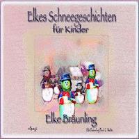 Elkes Schneegeschichten - Elke Bräunling - Hörbuch