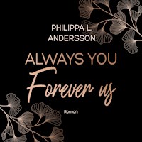 Always You Forever Us - Philippa L. Andersson - Hörbuch