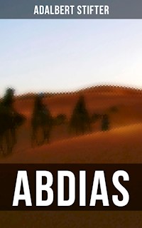 ABDIAS - Adalbert Stifter - E-Book