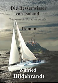 Die Besserwisser von Isoland - Wilfried Hildebrandt - E-Book