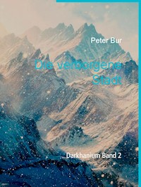 Die verborgene Stadt - Peter Bur - E-Book