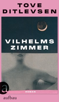 Vilhelms Zimmer - Тове Дитлевсен - E-Book