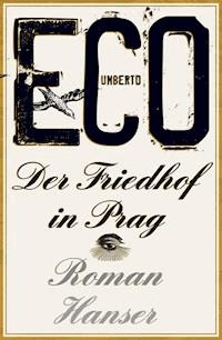 Der Friedhof in Prag - Umberto Eco - E-Book