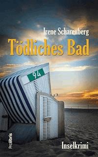 Tödliches Bad - Irene Scharenberg - E-Book