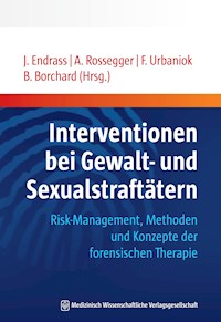 Interventionen bei Gewalt- und Sexualstraftätern -  - E-Book