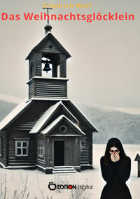 Das Weihnachtsglöcklein - Friedrich Wolf - E-Book