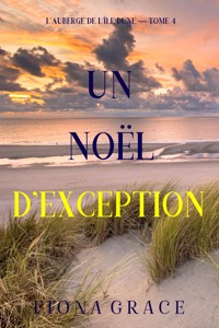 Un Noël d'exception (L'auberge de l'île Dune — Tome 4) - Fiona Grace - E-Book