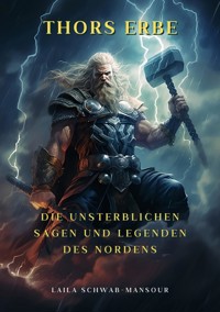 Thors Erbe - Laila Schwab-Mansour - E-Book