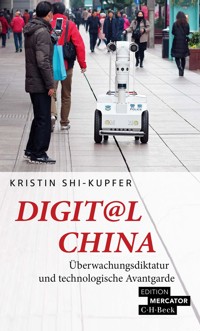 Digit@l China - Kristin Shi-Kupfer - E-Book