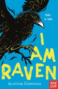 I Am Raven - Alastair Chisholm - E-Book