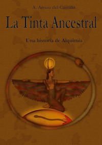 La Tinta Ancestral - Antonio Arnau del Castillo - E-Book